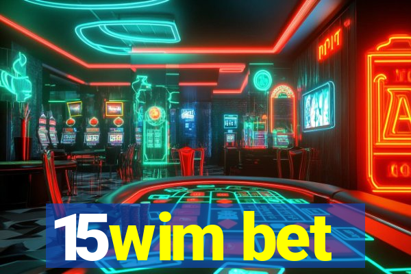 15wim bet